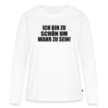 too good to be true Self-absorbed Selfish Selfish - Women's Premium Organic Long Sleeve Shirt - white - Front - Julia (174cm)