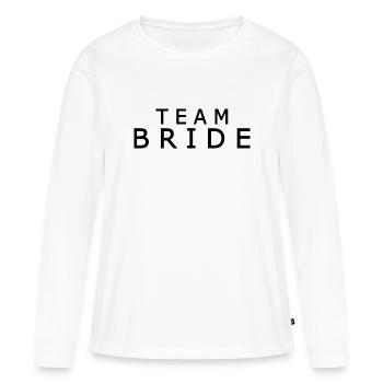 Team bride - Women's Premium Organic Long Sleeve Shirt - white - Front - Julia (174cm)