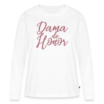 Dama de Honor Bridesmaid Team Bride Wedding Gift - Women's Premium Organic Long Sleeve Shirt - white - Front - Julia (174cm)