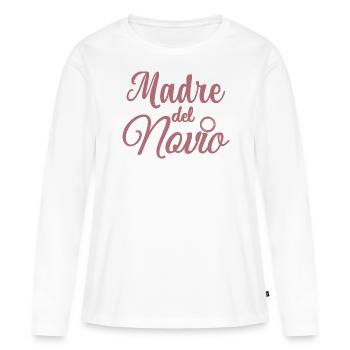 Madre del Novio Groom's Mother Wedding Gift - Women's Premium Organic Long Sleeve Shirt - white - Front - Julia (174cm)