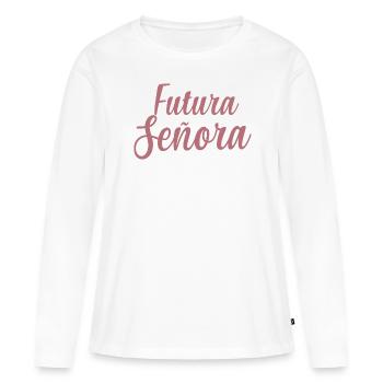 Futura Señora Engagement Bridal Shower Wedding - Women's Premium Organic Long Sleeve Shirt - white - Front - Julia (174cm)