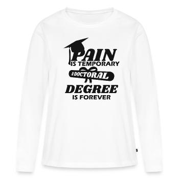 Doctoral thesis Funny saying - Women's Premium Organic Long Sleeve Shirt - white - Front - Julia (174cm)