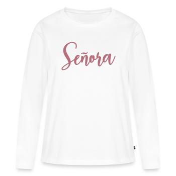 Señora Engagement Bride To Be Wedding Party - Women's Premium Organic Long Sleeve Shirt - white - Front - Julia (174cm)