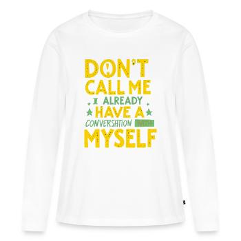 Ne m’appelez pas, j’ai déjà une conversation - T-shirt manches longues Premium bio Femme - blanc - Devant - Julia (174cm)