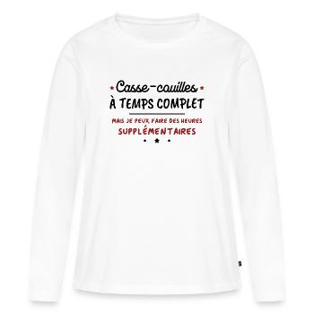 Humoristique Casse-couilles à temps complet - T-shirt manches longues Premium bio Femme - blanc - Devant - Julia (174cm)
