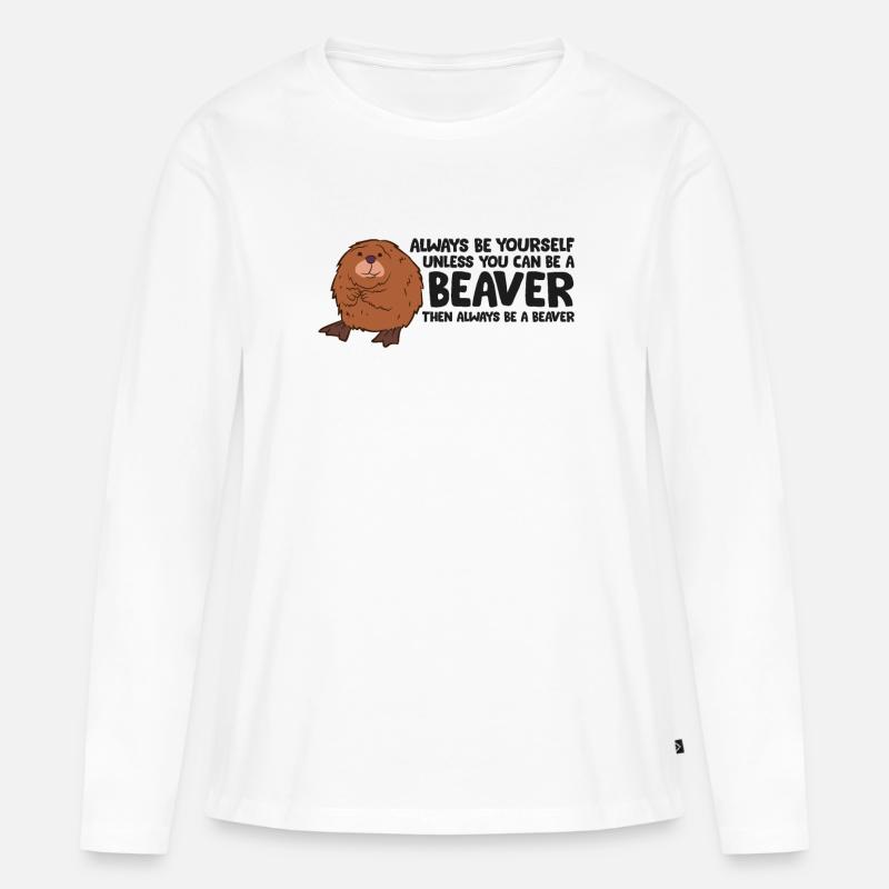 Sei immer du selbst, außer du kannst ein Biber - Frauen Premium Bio Langarmshirt - Weiß