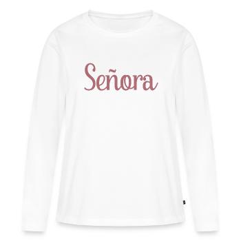 Señora Engagement Bride To Be Wedding Party - Women's Premium Organic Long Sleeve Shirt - white - Front - Julia (174cm)