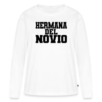 Hermana del Novio Groom's Sister Wedding Gift - Women's Premium Organic Long Sleeve Shirt - white - Front - Julia (174cm)