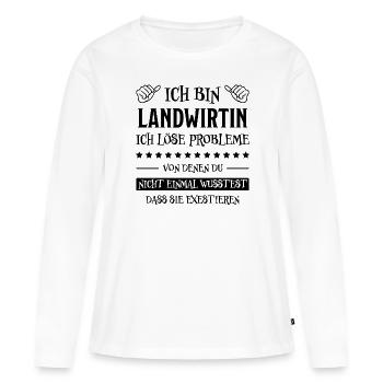 Landwirtin Witz Spruch Traktor Landwirtin Geschenk - Frauen Premium Bio Langarmshirt - Weiß - Vorne - Julia (174cm)