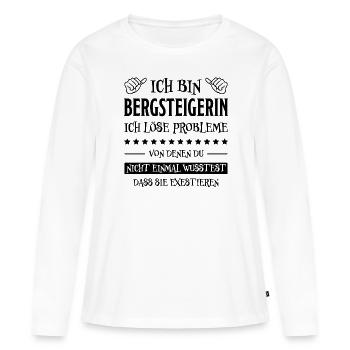 Bergsteigerin Wandern Fun Lustiger Spruch Geschenk - Frauen Premium Bio Langarmshirt - Weiß - Vorne - Julia (174cm)