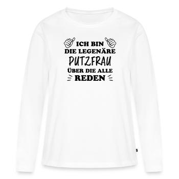 Putzfrau Haushalt Spruch Reinigungskraft Geschenk - Frauen Premium Bio Langarmshirt - Weiß - Vorne - Julia (174cm)