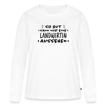 Landwirtin Witz Spruch Traktor Landwirtin Geschenk - Frauen Premium Bio Langarmshirt - Weiß - Vorne - Julia (174cm)