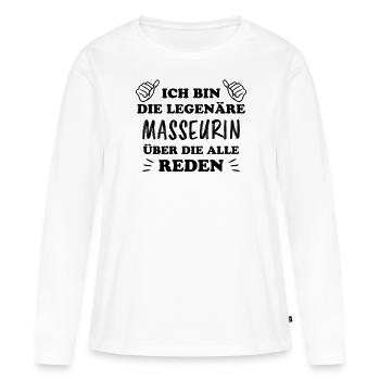 Masseurin Lustig Spruch Massage Masseurin Geschenk - Frauen Premium Bio Langarmshirt - Weiß - Vorne - Julia (174cm)