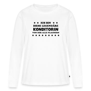 Konditorin Spruch Torte Backen Konditorin Geschenk - Frauen Premium Bio Langarmshirt - Weiß - Vorne - Julia (174cm)