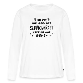 Servicekraft Dienstleistung Servicekraft Geschenk - Frauen Premium Bio Langarmshirt - Weiß - Vorne - Julia (174cm)