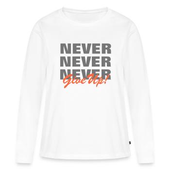 NE JAMAIS ABANDONNER - MOTIVATION - SLOGAN - PERSÉVÉRANCE - T-shirt manches longues Premium bio Femme - blanc - Devant - Julia (174cm)