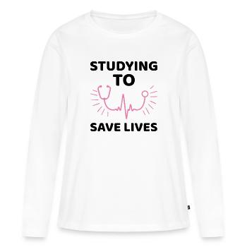 Student uni medicine saying gift - Women's Premium Organic Long Sleeve Shirt - white - Front - Julia (174cm)