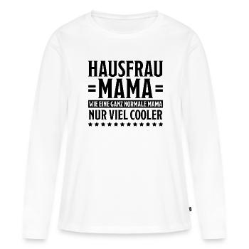 Hausfrau Spruch Haushalt Witz Hausfrauen Geschenk - Frauen Premium Bio Langarmshirt - Weiß - Vorne - Julia (174cm)