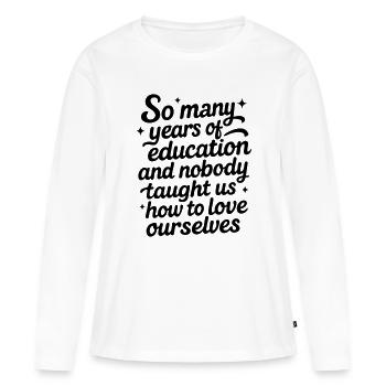L’amour de soi - T-shirt manches longues Premium bio Femme - blanc - Devant - Julia (174cm)