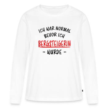 Bergsteigerin Wandern Fun Lustiger Spruch Geschenk - Frauen Premium Bio Langarmshirt - Weiß - Vorne - Julia (174cm)
