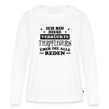 Tierpflegerin Spruch Lustig Tierpflegerin Geschenk - Frauen Premium Bio Langarmshirt - Weiß - Vorne - Julia (174cm)