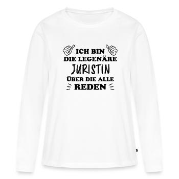 Juristin Beruf Lustige Spruch Jurist Jura Geschenk - Frauen Premium Bio Langarmshirt - Weiß - Vorne - Julia (174cm)