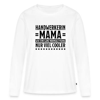 Handwerkerin Spruch Lustiges Handwerkerin Geschenk - Frauen Premium Bio Langarmshirt - Weiß - Vorne - Julia (174cm)