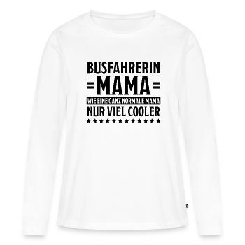 Busfahrerin Spruch Lustiges Busfahrerin Geschenk - Frauen Premium Bio Langarmshirt - Weiß - Vorne - Julia (174cm)