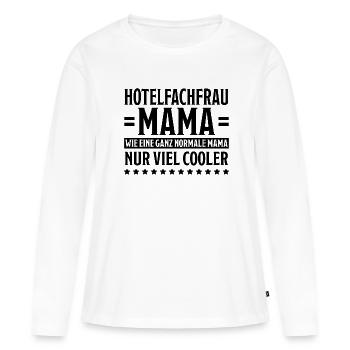 Hotelfachfrau Spruch Lustig Hotelfachfrau Geschenk - Frauen Premium Bio Langarmshirt - Weiß - Vorne - Julia (174cm)