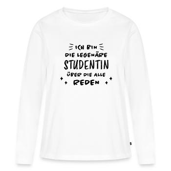 Studentin Spruch Universität Studentin Geschenk - Frauen Premium Bio Langarmshirt - Weiß - Vorne - Julia (174cm)