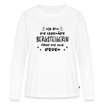 Bergsteigerin Wandern Fun Lustiger Spruch Geschenk - Frauen Premium Bio Langarmshirt - Weiß - Vorne - Julia (174cm)