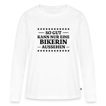 Bikerin Spruch Biker Lustiges Bikerin Geschenk - Frauen Premium Bio Langarmshirt - Weiß - Vorne - Julia (174cm)