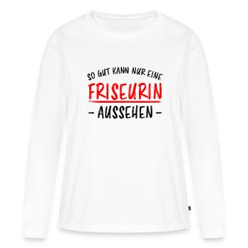 Friseurin Beruf Friseur Lustiger Spruch Geschenk - Frauen Premium Bio Langarmshirt - Weiß - Vorne - Julia (174cm)