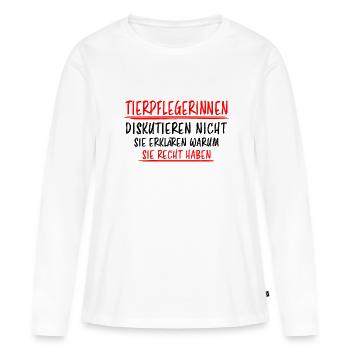 Tierpflegerin Lustiger Spruch Beruf Tiere Geschenk - Frauen Premium Bio Langarmshirt - Weiß - Vorne - Julia (174cm)