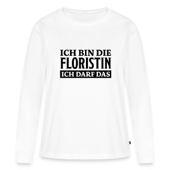 Floristin Spruch Floristik Witz Floristin Geschenk - Frauen Premium Bio Langarmshirt - Weiß - Vorne - Julia (174cm)