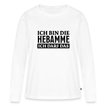 Hebamme Spruch Beruf Lustiges Hebammen Geschenk - Frauen Premium Bio Langarmshirt - Weiß - Vorne - Julia (174cm)