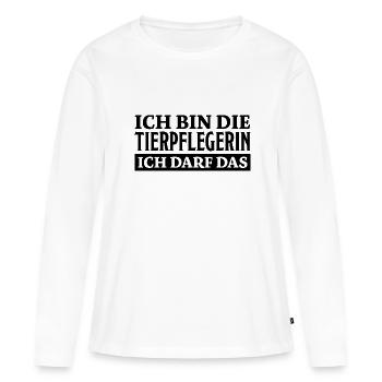 Tierpflegerin Spruch Lustig Tierpflegerin Geschenk - Frauen Premium Bio Langarmshirt - Weiß - Vorne - Julia (174cm)