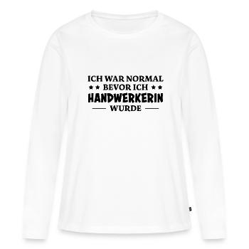 Handwerkerin Spruch Lustiges Handwerkerin Geschenk - Frauen Premium Bio Langarmshirt - Weiß - Vorne - Julia (174cm)