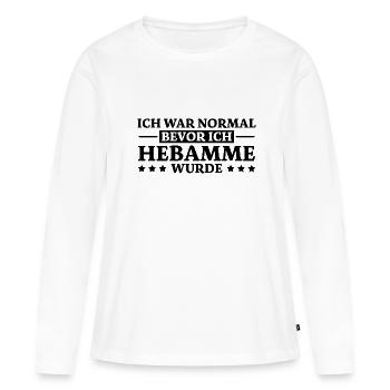Hebamme Spruch Beruf Lustiges Hebammen Geschenk - Frauen Premium Bio Langarmshirt - Weiß - Vorne - Julia (174cm)
