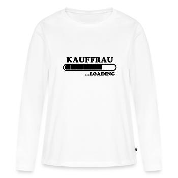 Kauffrau Spruch Verkäuferin Witz Kauffrau Geschenk - Frauen Premium Bio Langarmshirt - Weiß - Vorne - Julia (174cm)