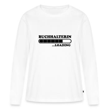 Buchhalterin Spruch Lustiges Buchhalterin Geschenk - Frauen Premium Bio Langarmshirt - Weiß - Vorne - Julia (174cm)