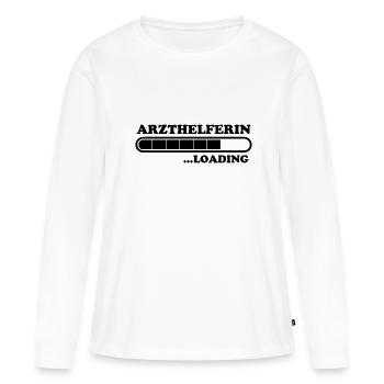 Arzthelferin Spruch Lustiges Arzthelferin Geschenk - Frauen Premium Bio Langarmshirt - Weiß - Vorne - Julia (174cm)