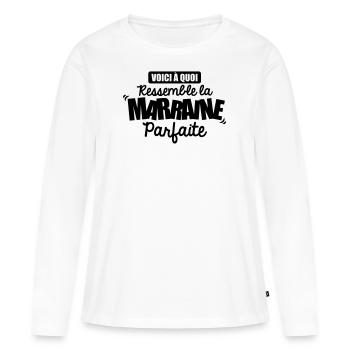 voici à quoi ressemble la marraine parfaite - T-shirt manches longues Premium bio Femme - blanc - Devant - Julia (174cm)
