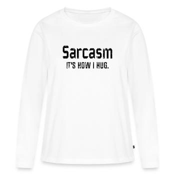 Sarcasme c’est comme ça que j’embrasse, sarcasme, citation sarcastique - T-shirt manches longues Premium bio Femme - blanc - Devant - Julia (174cm)