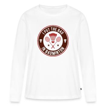 Je mets le mal dans le badminton - T-shirt manches longues Premium bio Femme - blanc - Devant - Julia (174cm)