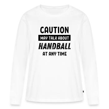 Caution may talk about Handball at any time - Women's Premium Organic Long Sleeve Shirt - white - Front - Julia (174cm)