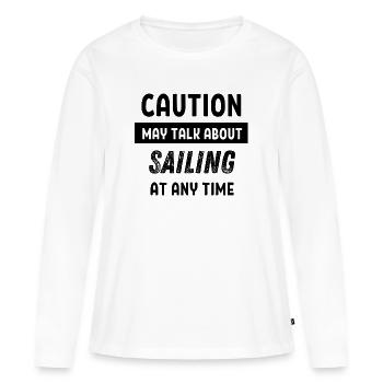 Caution may talk about Sailing at any time - Women's Premium Organic Long Sleeve Shirt - white - Front - Julia (174cm)