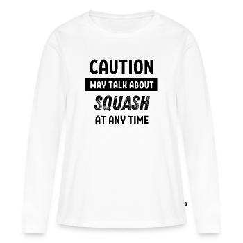 Caution may talk about squash at any time - Women's Premium Organic Long Sleeve Shirt - white - Front - Julia (174cm)