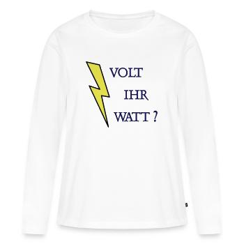 Volt Ihr Watt - Frauen Premium Bio Langarmshirt - Weiß - Vorne - Julia (174cm)