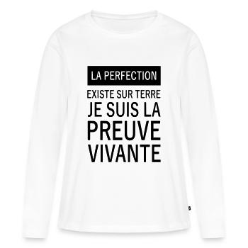 la perfection existe sur terre - Frauen Premium Bio Langarmshirt - Weiß - Vorne - Julia (174cm)